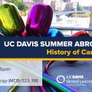 Graphic with text: "UC Davis Summer Abroad Spain History of Cancer"
